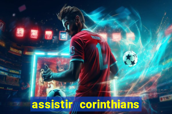 assistir corinthians x palmeiras ao vivo futemax
