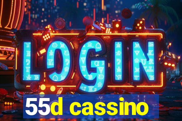 55d cassino