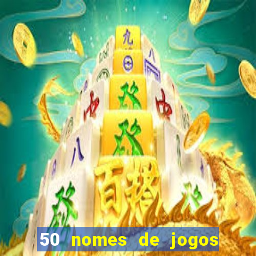 50 nomes de jogos com bola