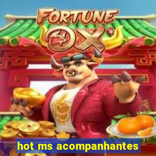 hot ms acompanhantes