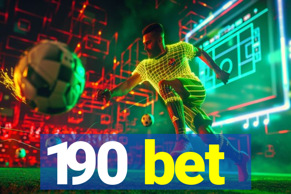 190 bet