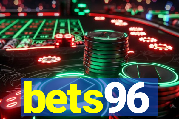 bets96