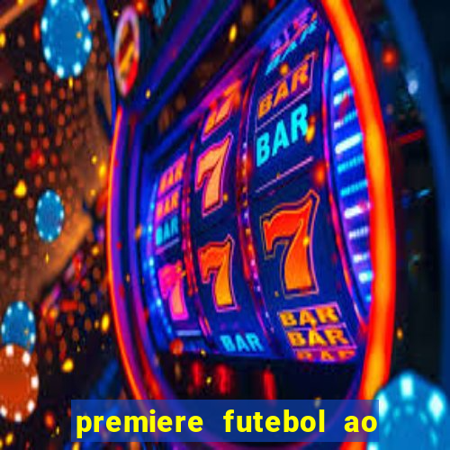 premiere futebol ao vivo hd