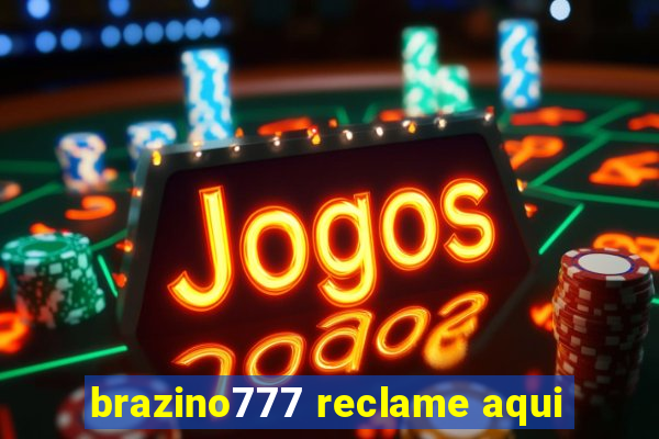 brazino777 reclame aqui