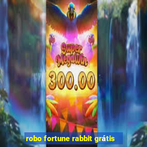 robo fortune rabbit grátis