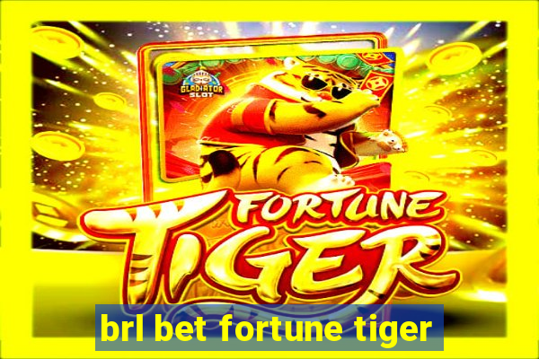 brl bet fortune tiger