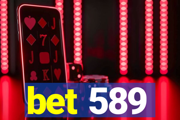 bet 589