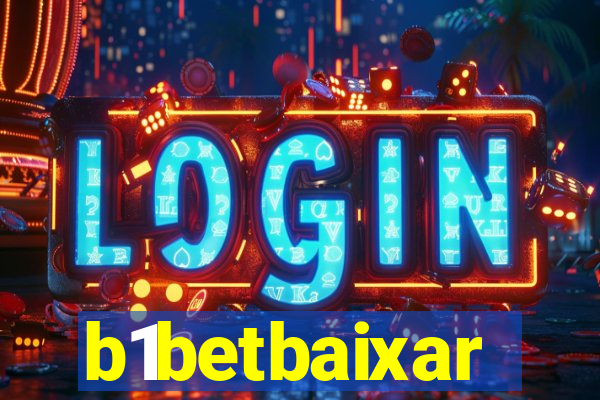 b1betbaixar