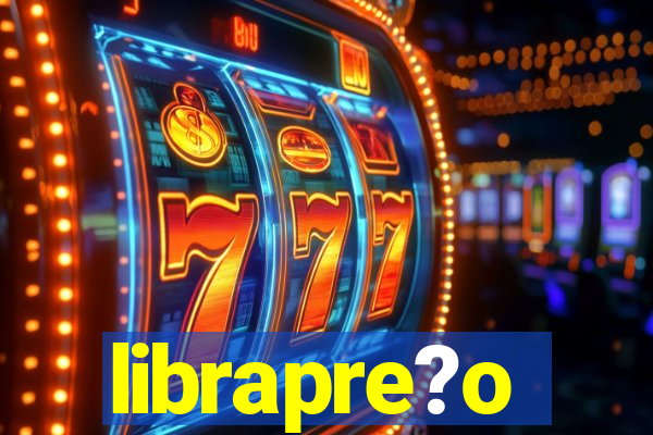 librapre?o