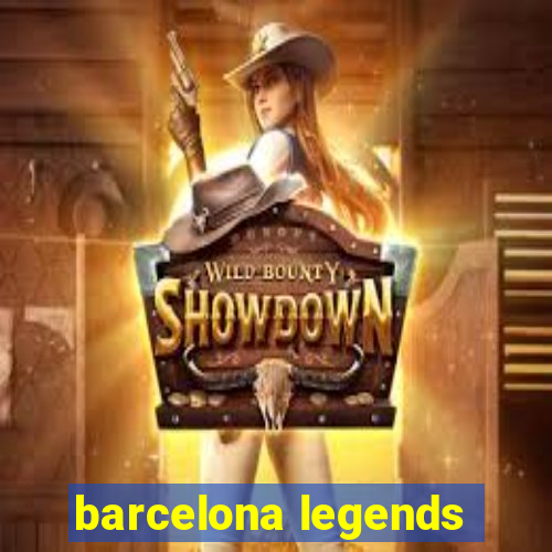 barcelona legends