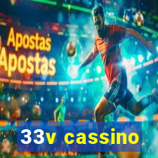 33v cassino