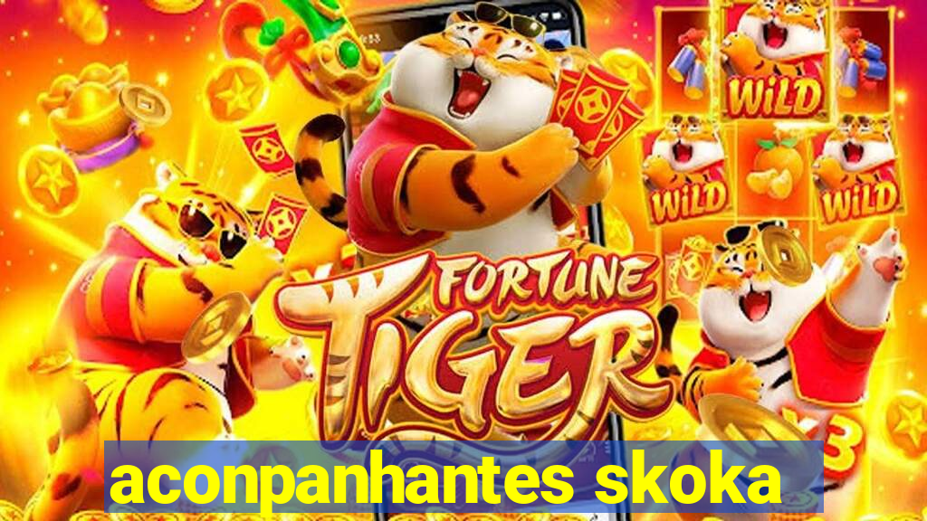 aconpanhantes skoka