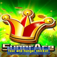 fear and hunger thicket