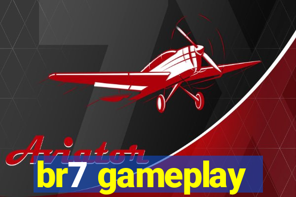 br7 gameplay