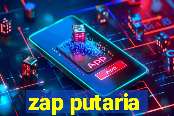 zap putaria
