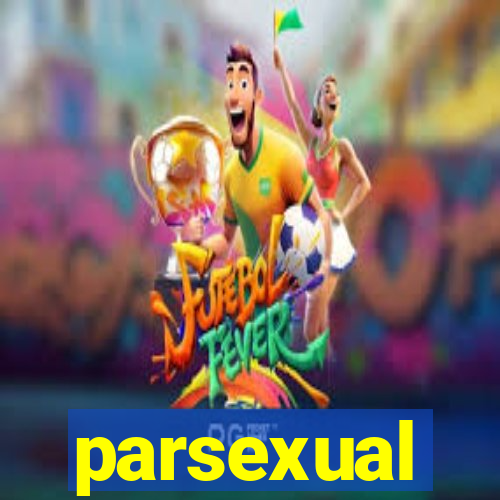 parsexual