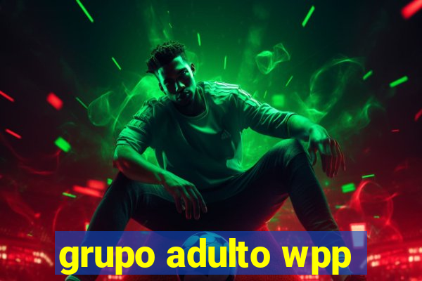 grupo adulto wpp