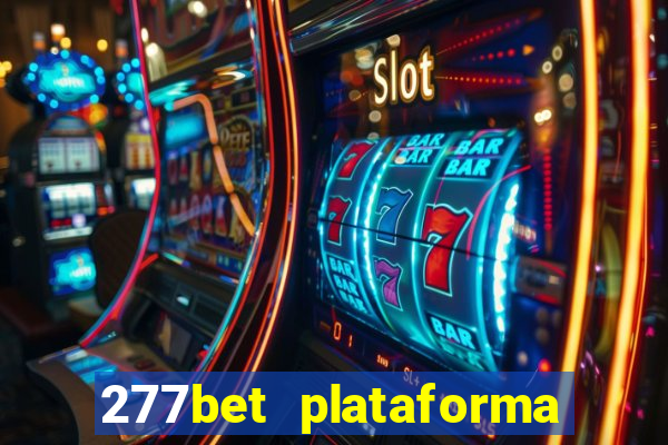 277bet plataforma de jogos