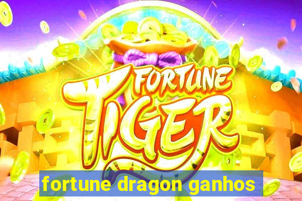fortune dragon ganhos
