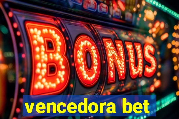 vencedora bet