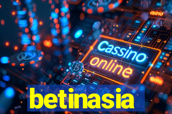 betinasia