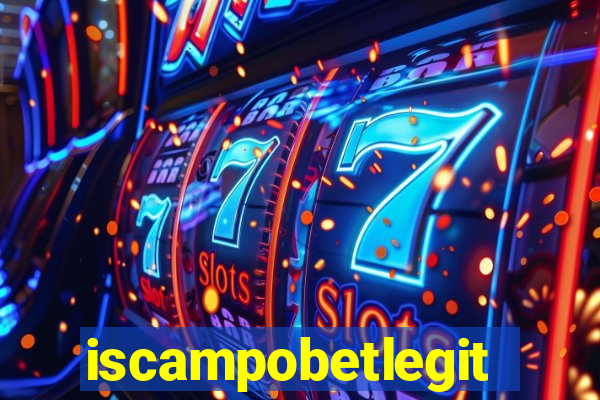 iscampobetlegit