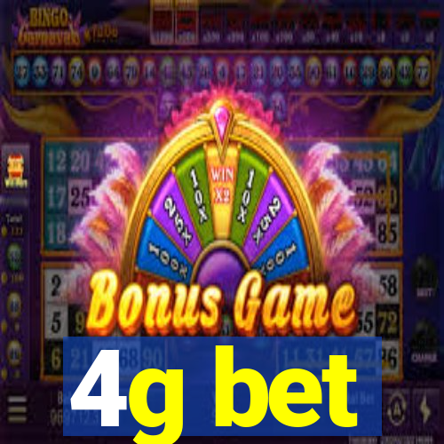 4g bet