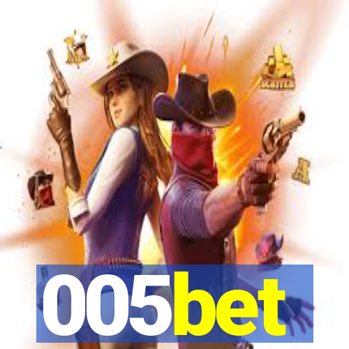 005bet
