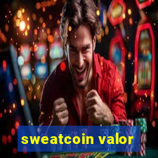 sweatcoin valor