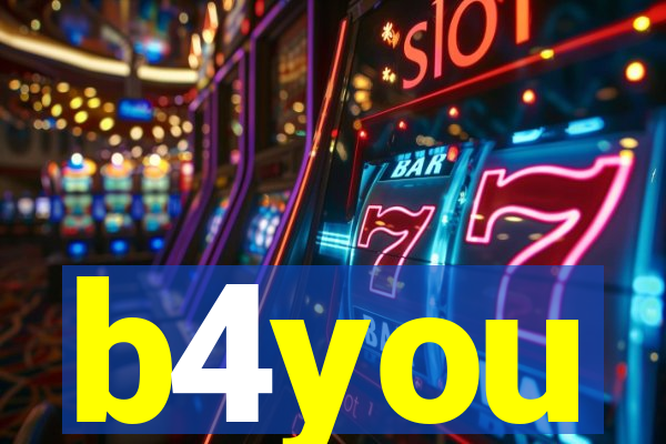 b4you