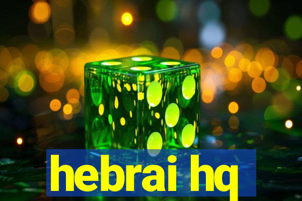 hebrai hq
