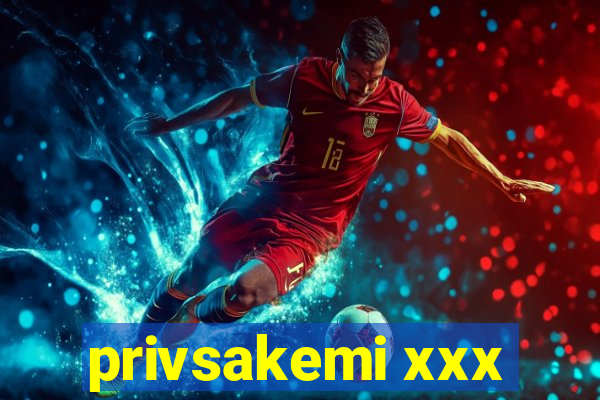 privsakemi xxx