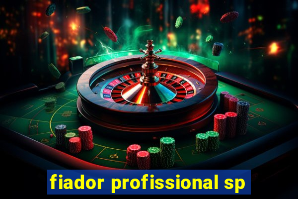 fiador profissional sp