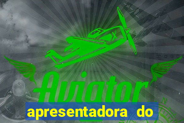 apresentadora do esporte espetacular nua