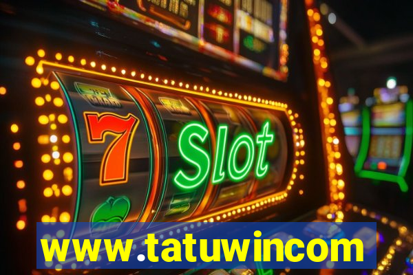 www.tatuwincom