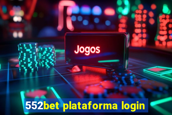 552bet plataforma login