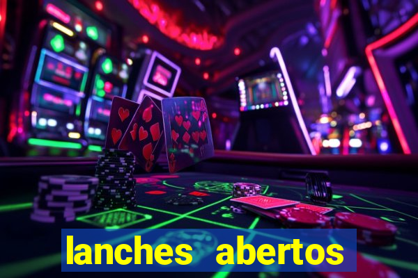 lanches abertos agora perto de mim