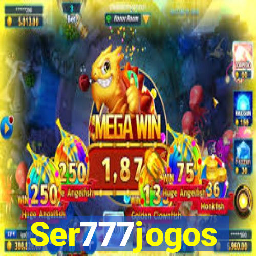 Ser777jogos