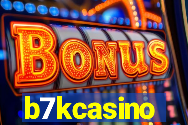 b7kcasino
