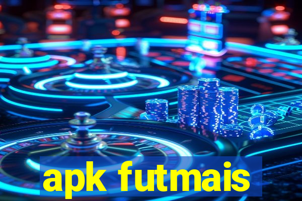 apk futmais