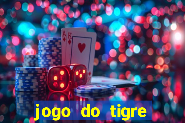 jogo do tigre plataforma chinesa