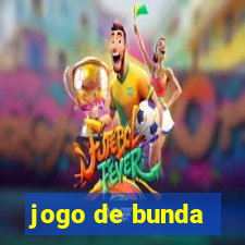 jogo de bunda