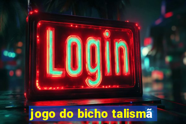 jogo do bicho talismã