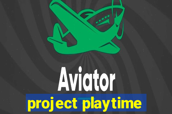 project playtime