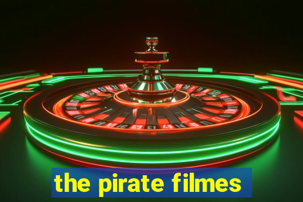 the pirate filmes