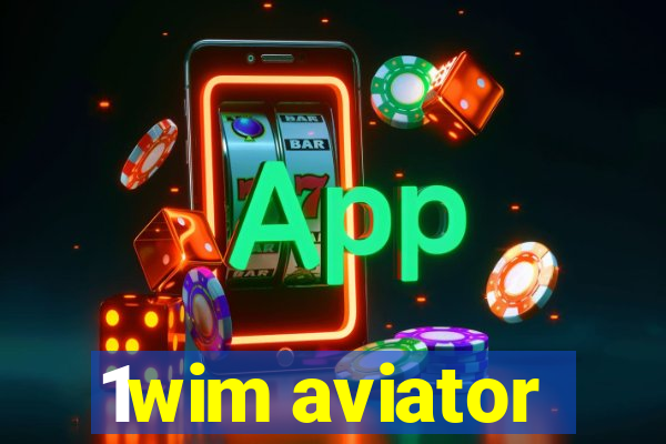 1wim aviator