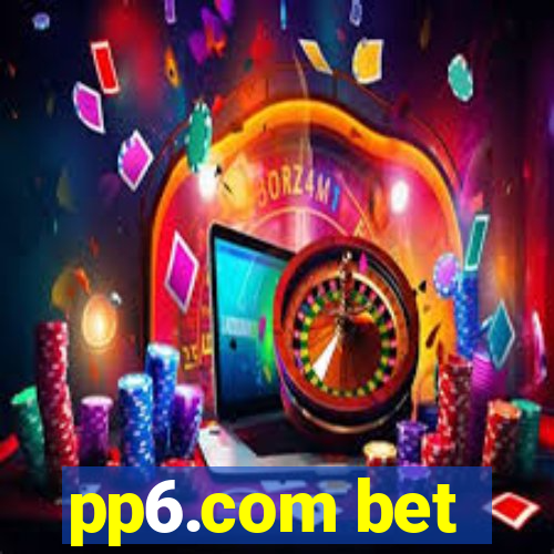 pp6.com bet