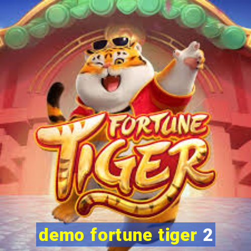 demo fortune tiger 2