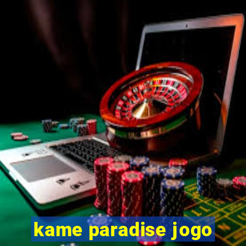 kame paradise jogo