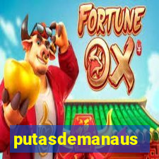 putasdemanaus